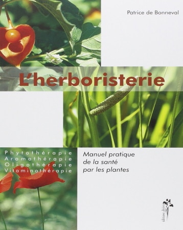 Livre manuel pratique herboristerie santé par les plantes oligothérapie vitaminothérapie complet usage des plantes face à la maladie top4